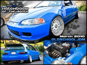 March 2010 - oldschooljdm - Hatchback Of The Month